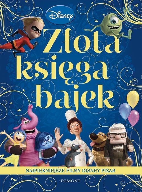 Image of Złota Księga Bajek Najpiękniejsze filmy Disney Pixar