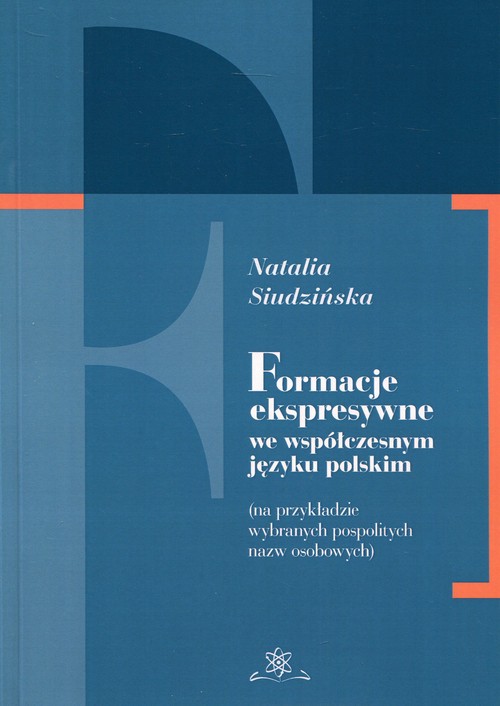 Image of Formacje ekspresywne we współczesnym języku polskim na przykładzie wybranych pospolitych nazw osobowych