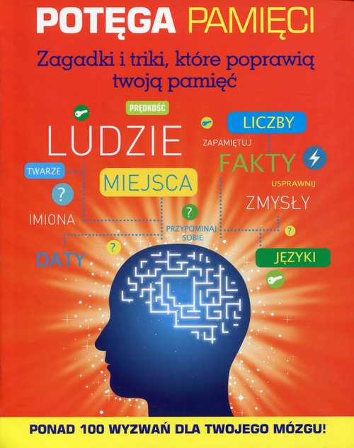 Image of Potęga pamięci Zagadki i triki, które poprawią twoją pamięć