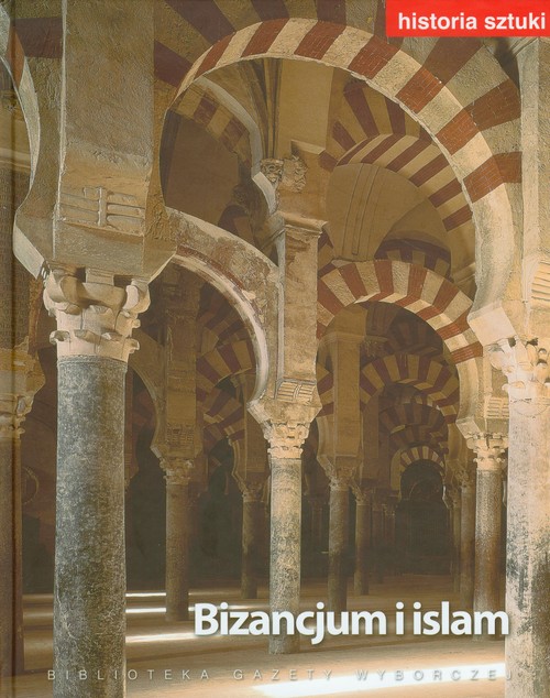 Image of Historia sztuki 5 Bizancjum i islam