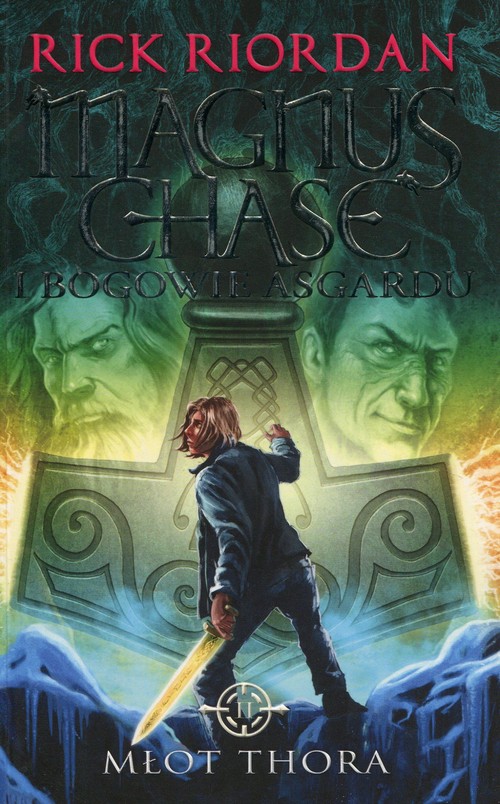 Image of Magnus Chase i bogowie Asgardu Tom 2 Młot Thora