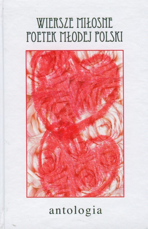 Image of Wiersze miłosne poetek Młodej Polski