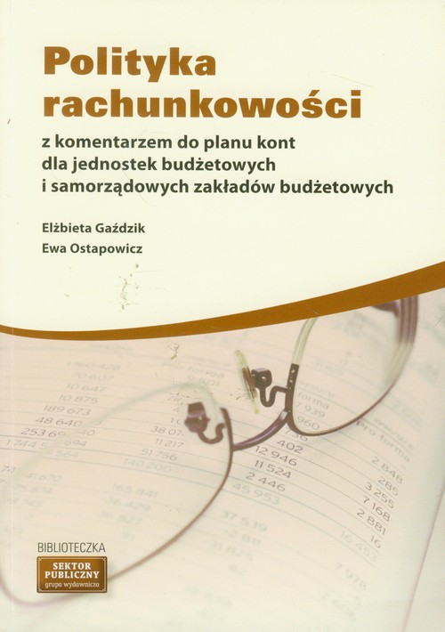 Image of Polityka rachunkowości z komentarzem do planu kont dla jednostek budżetowych i samorządowych zakładów budżetowych