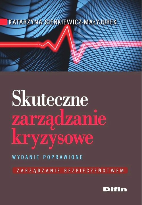Image of Skuteczne zarządzanie kryzysowe Zarządzanie bezpieczeństwem
