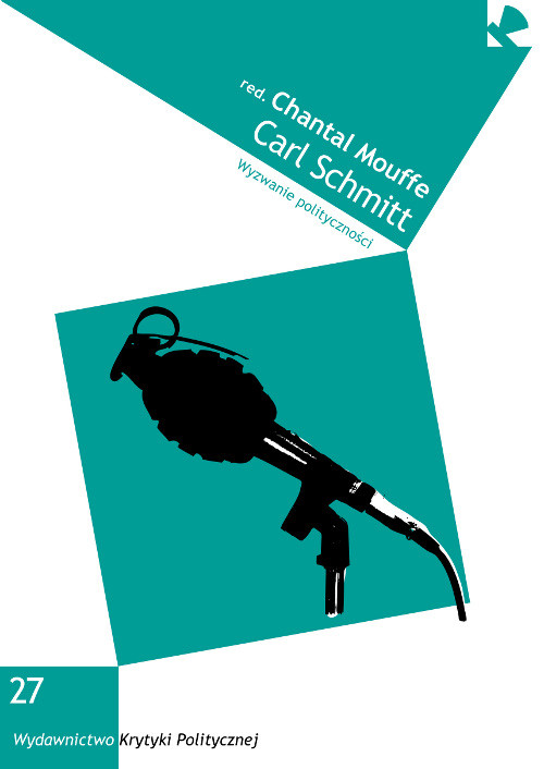 Image of Carl Schmitt Wyzwanie polityczności