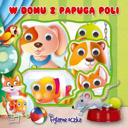 Image of Figlarne Oczka - w domu z Papugą Poli