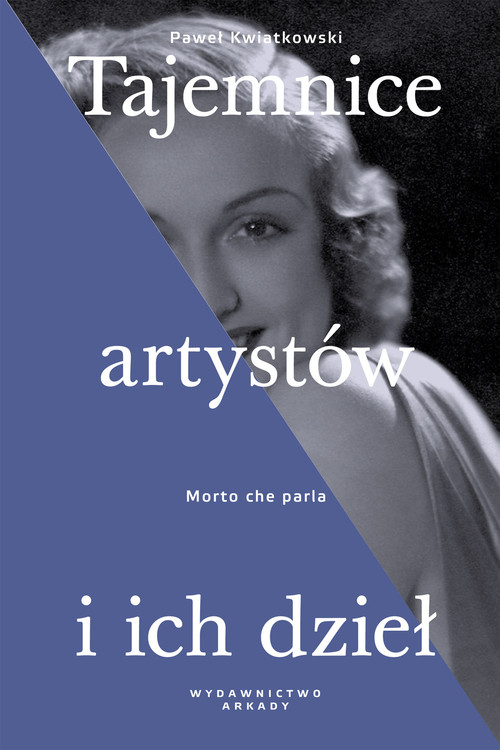 Image of Tajemnice artystów i ich dzieł Morto che parla