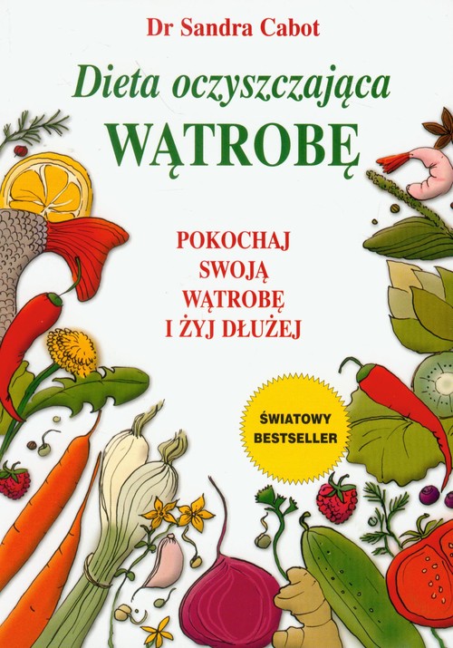 Image of Dieta oczyszczająca wątrobę Pokochaj swoją wątrobę i żyj dłużej