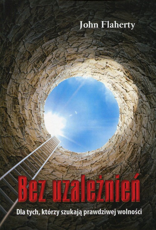 Image of Bez uzależnień Dla tych, którzy szukają prawdziwej wolności