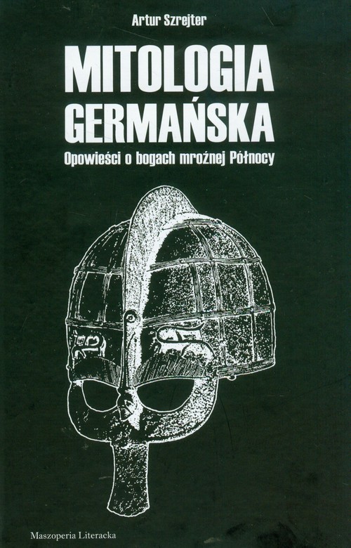 Image of Mitologia germańska Opowieści o bogach mroźnej Północy