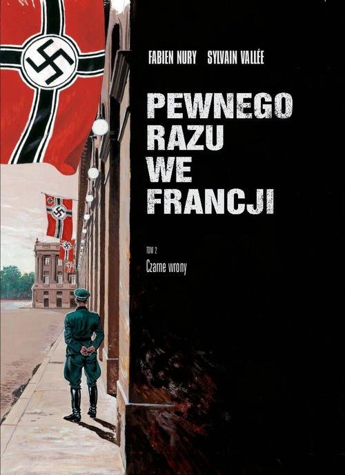 Image of Pewnego razu we Francji 2 Pewnego razu we Francji Część 2 Czarne wrony