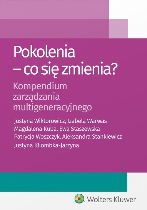 Image of Pokolenia Co się zmienia? Kompendium zarządzania multigeneracyjnego