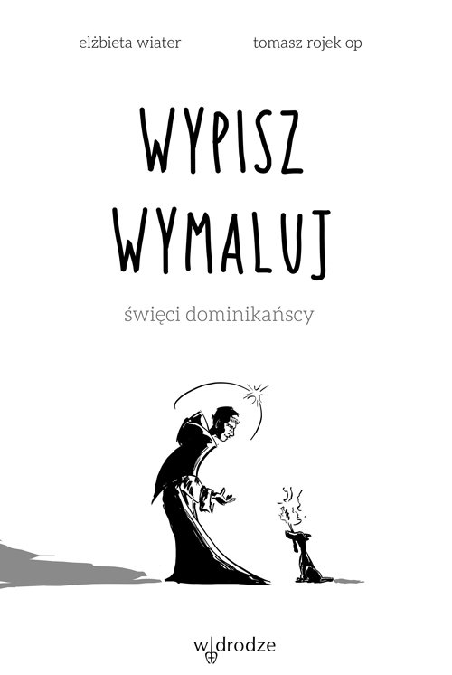 Image of Wypisz wymaluj Święci dominikańscy