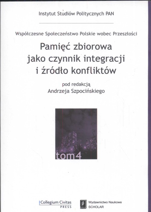 Image of Pamięć zbiorowa jako czynnik integracji i źródło konfliktów