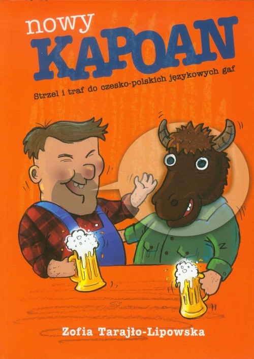Image of Nowy Kapoan Strzel i traf do czesko-polskich językowych gaf