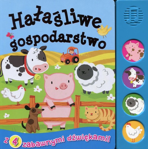 Image of Hałaśliwe gospodarstwo Książeczka dźwiękowa