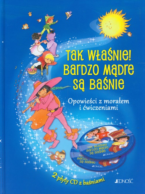 Image of Tak właśnie! Bardzo mądre są baśnie Opowieści z morałem i ćwiczeniami. 2 płyty CD z basniami