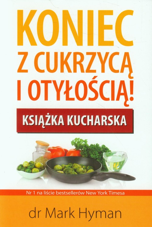 Image of Koniec z cukrzycą i otyłością Książka kucharska