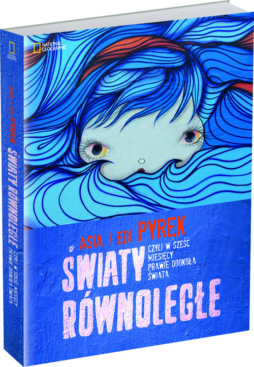 Image of Światy równoległe. Czyli w sześć miesięcy prawie dookoła świata