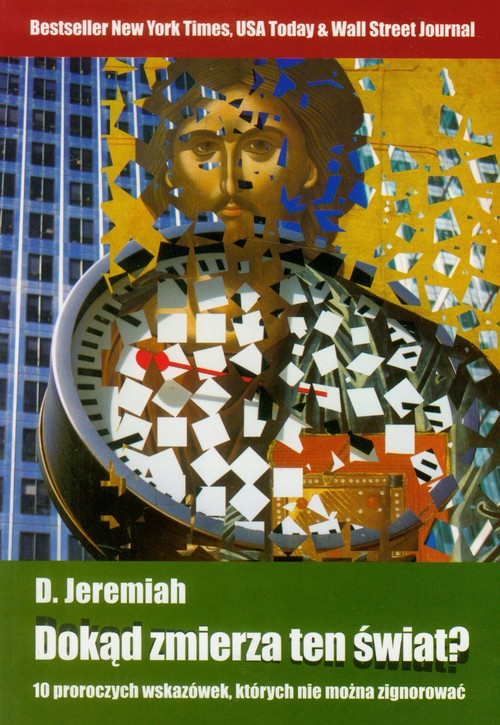 Image of Dokąd zmierza ten świat? 10 proroczych wskazówek, których nie można zignorować