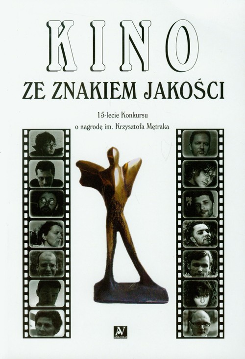 Image of Kino ze znakiem jakości 15-lecie Konkursu o nagrodę im. Krzysztofa Mętraka