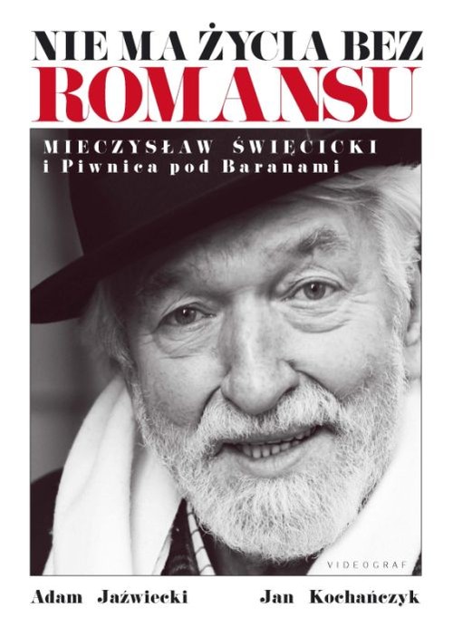 Image of Nie ma życia bez romansu Mieczysław Święcicki i Piwnica pod Baranami