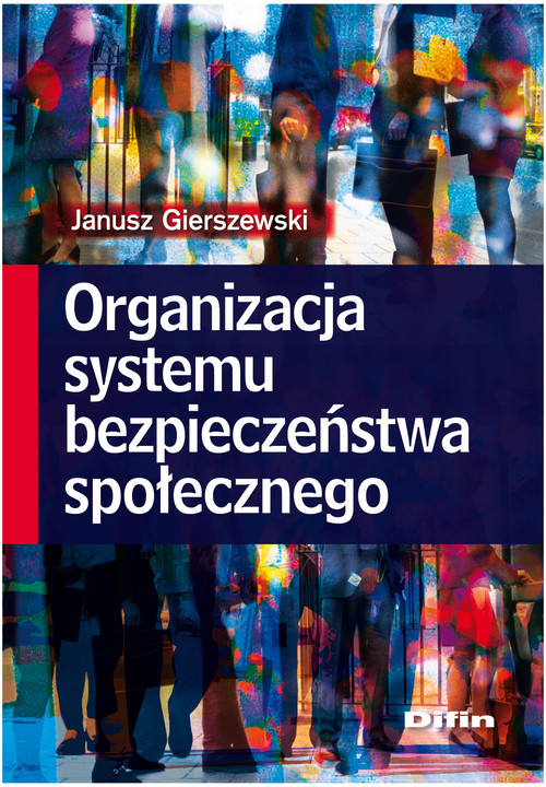 Image of Organizacja systemu bezpieczeństwa społecznego