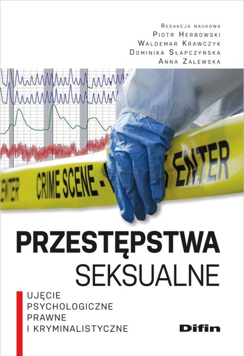 Image of Przestępstwa seksualne Ujęcie psychologiczne, prawne i kryminalistyczne