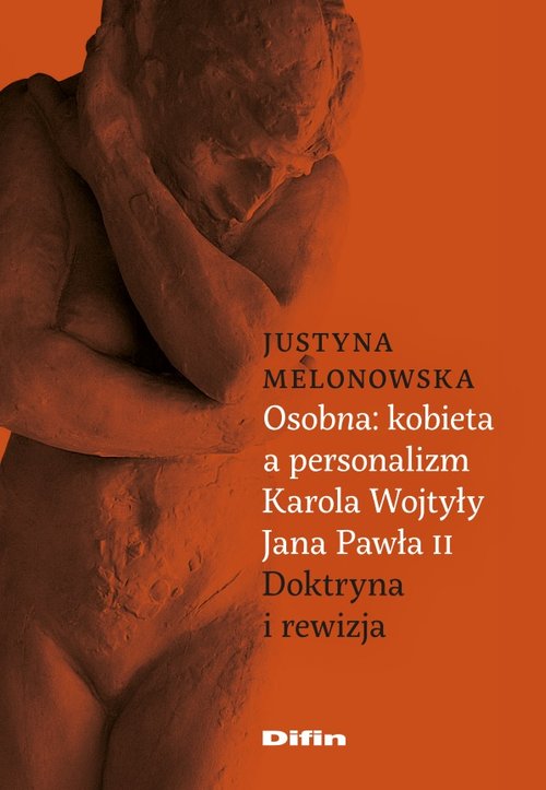 Image of Osobna kobieta a personalizm Karola Wojtyły Jana Pawła II Doktryna i rewizja
