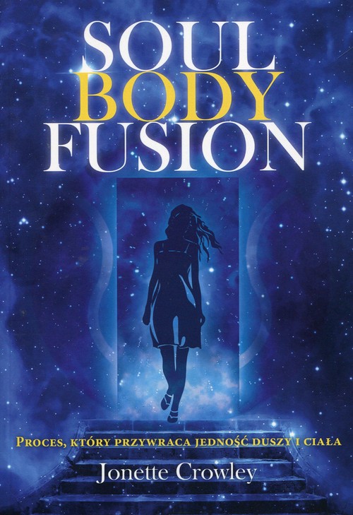 Image of Soul Body Fusion Proces, który przywraca jedność duszy i ciała