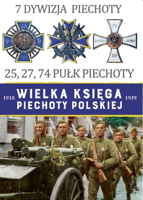 Image of Wielka Księga Piechoty Polskiej 7 Dywizja Piechoty