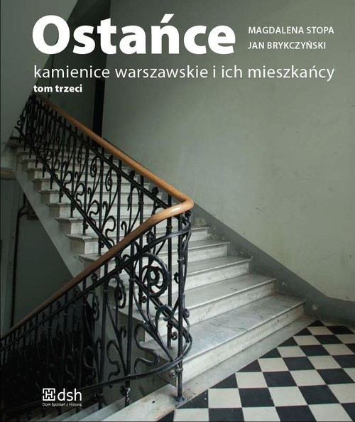 Image of Ostańce Kamienice warszawskie i ich mieszkańcy Tom 3