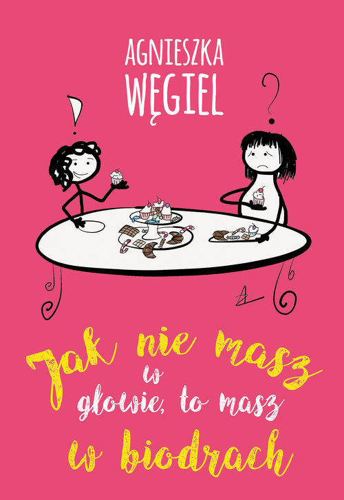 Image of Jak nie masz w głowie, to masz w biodrach