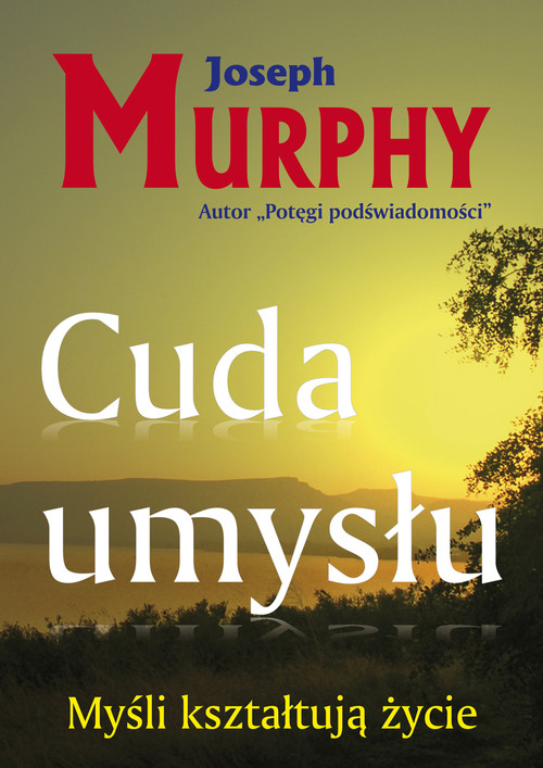 Image of Cuda umysłu Myśli kształtują życie