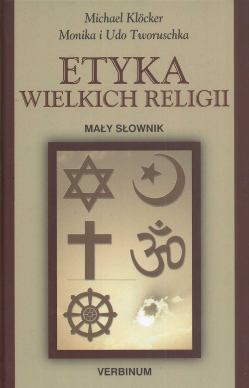 Image of Etyka wielkich religii Mały słownik