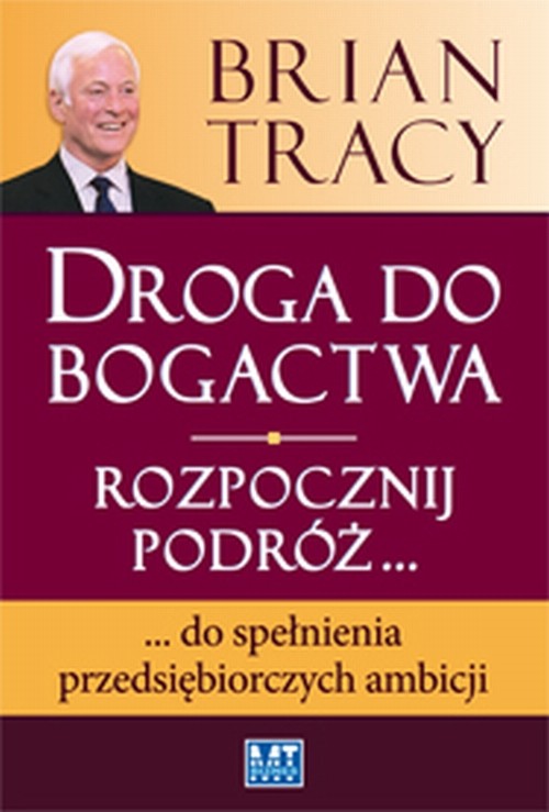 Image of Droga do bogactwa Rozpocznij podróż... do spełnienia przedsiębiorczych ambicji