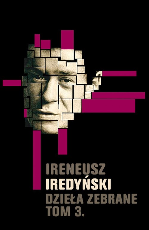 Image of Ireneusz Iredyński Dzieła zebrane Tom 3