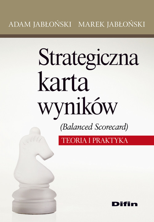 Image of Strategiczna karta wyników Balanced Scorecard Teoria i praktyka
