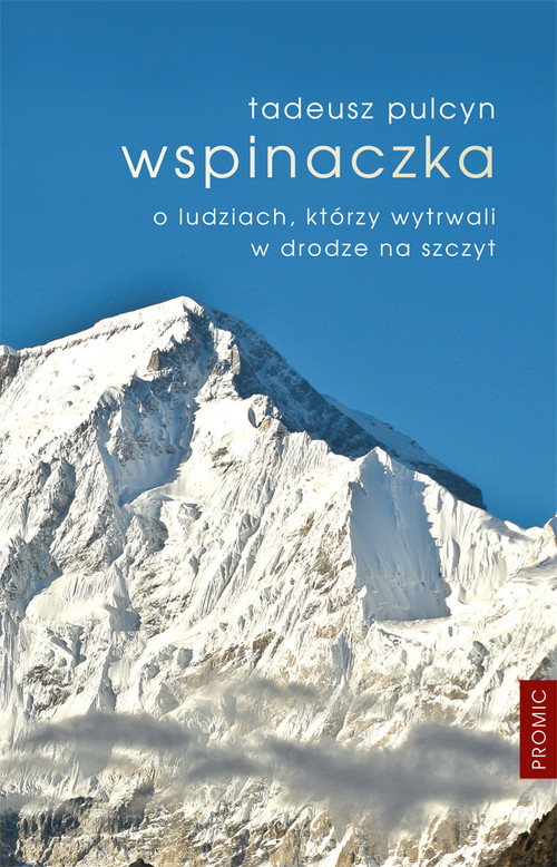 Image of Wspinaczka O ludziach, którzy wytrwali w drodze na szczyt