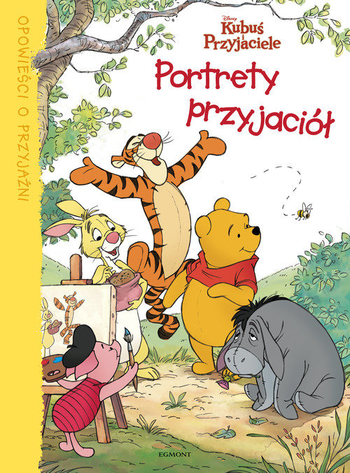 Image of Kubuś i przyjaciele Portrety przyjaciół Opowieści o przyjaźni