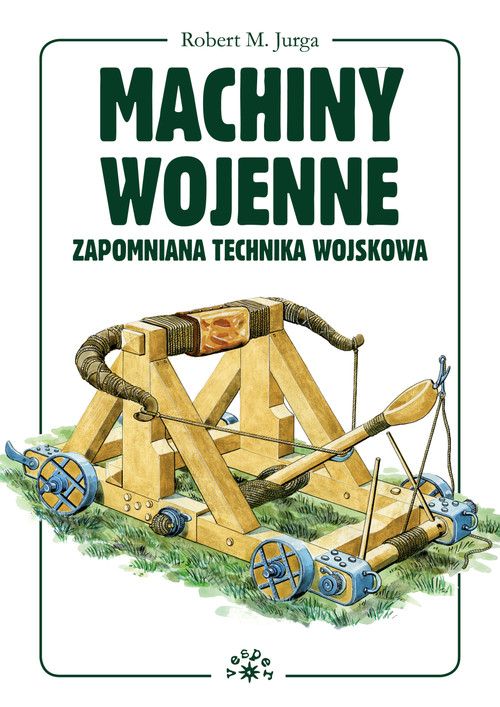 Image of Machiny wojenne Zapomniana technika wojskowa