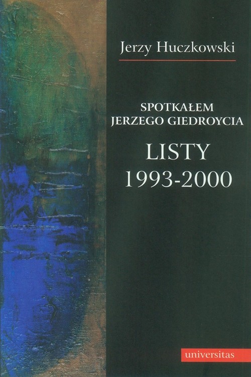 Image of Spotkałem Jerzego Giedroycia Listy 1993-2000