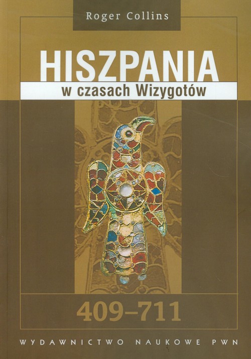 Image of Hiszpania w czasach Wizygotów 409-711