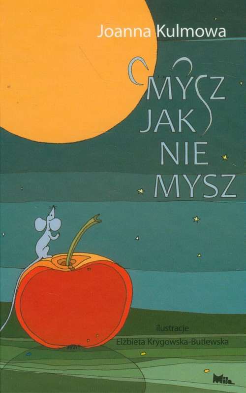 Image of Mysz jak nie mysz /Mila