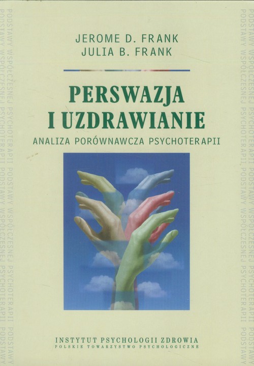 Image of Perswazja i uzdrawianie analiza porównawcza psychoterapii