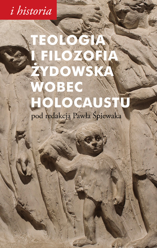 Image of Teologia i filozofia żydowska wobec Holocaustu
