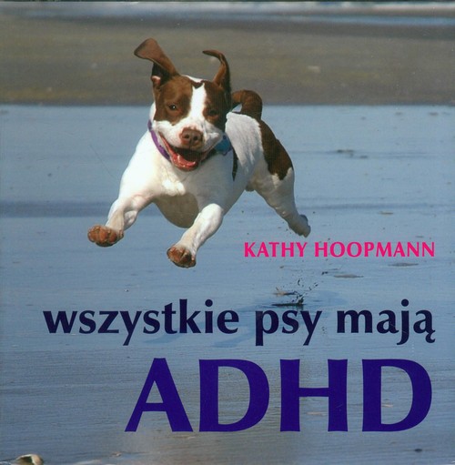 Image of Wszystkie psy mają ADHD