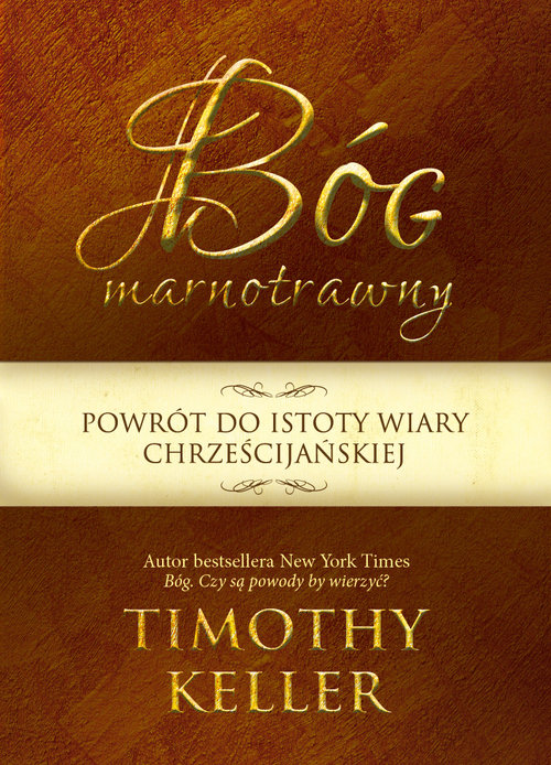 Image of Bóg marnotrawny Powrót do istoty wiary chrześcijańskiej