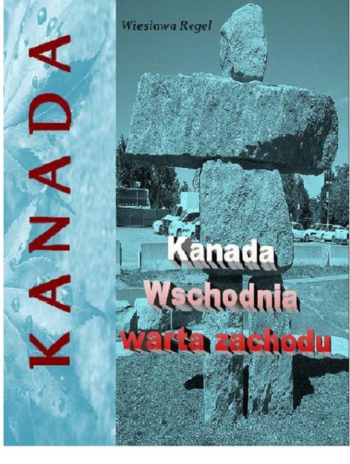 Image of Kanada Wschodnia warta zachodu
