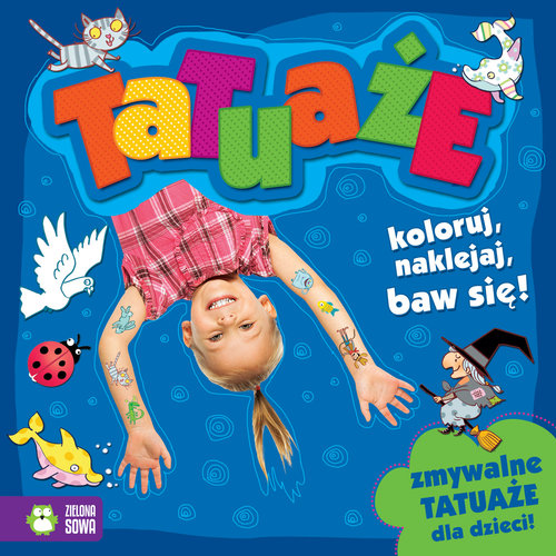 Image of Tatuaże Koloruj, naklejaj, baw się!